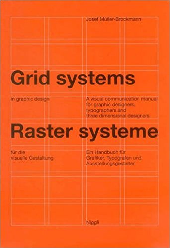 Grid Systems in Graphic Design by Josef Müller-Brockmann