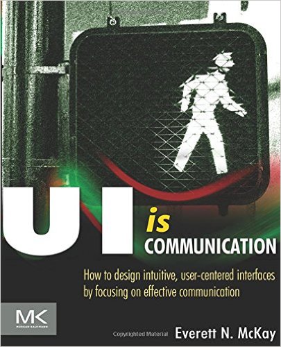 UI is Communication by Everett N Mckay